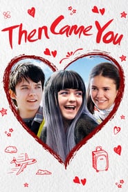 Then Came You izle