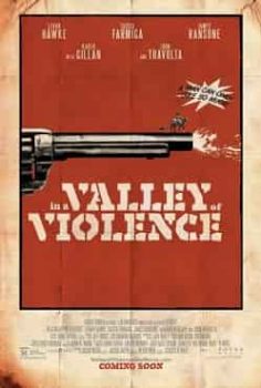 Şiddet Vadisinde – In a Valley of Violence izle