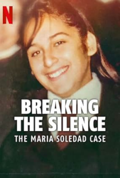 Breaking the Silence: The Maria Soledad Case izle