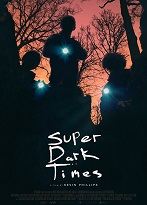 Süper Karanlık Zamanlar – Super Dark Times izle